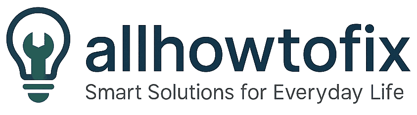 All How-To Fix – Smart Solutions for Everyday Life